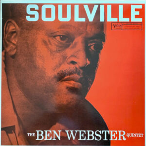 Ben Webster Quintet, The – Soulville