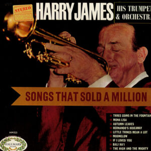 Harry James And His Orchestra – Songs That Sold A Million