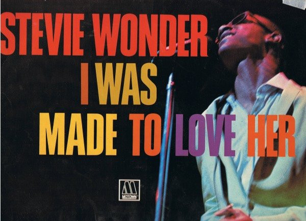 Stevie Wonder – I Was Made To Love Her