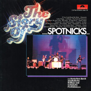 Spotnicks, The – The Story Of The Spotnicks