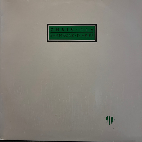 Chris Rea – Shamrock Diaries