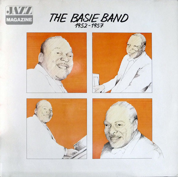 Count Basie – The Basie Band 1952 - 1957