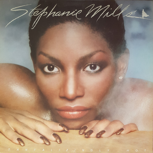 Stephanie Mills – Tantalizingly Hot