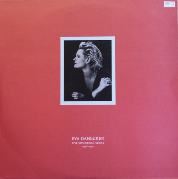 Eva Dahlgren – För Minnenas Skull 1978-1992