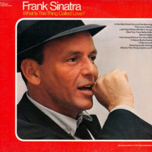 Frank Sinatra – What Is This Thing Called Love?