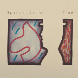 Spandau Ballet – True