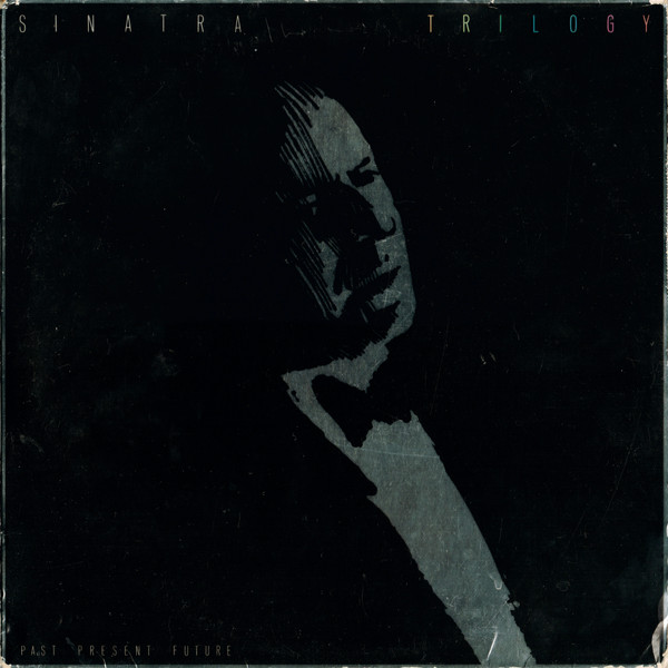 Frank Sinatra – Trilogy: Past, Present & Future