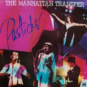 Manhattan Transfer, The – Pastiche