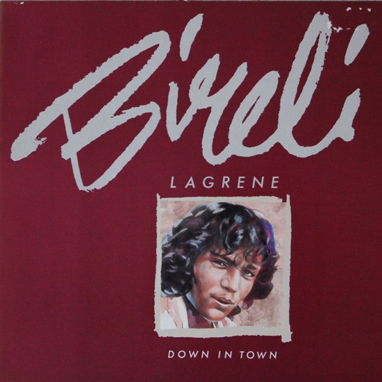 Biréli Lagrène – Down In Town