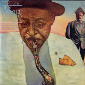 Ben Webster, Coleman Hawkins – Tenor Giants