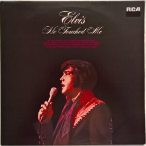 Elvis Presley – He Touched Me