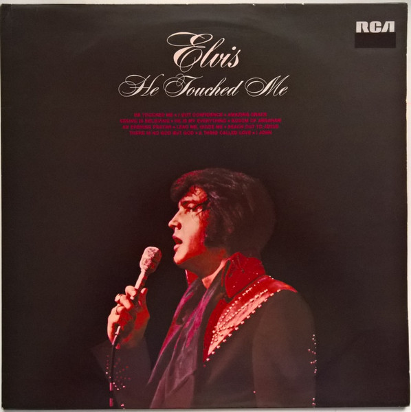 Elvis Presley – He Touched Me