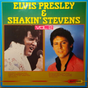 Elvis Presley & Shakin' Stevens – Elvis Presley & Shakin' Stevens - Vol. 2