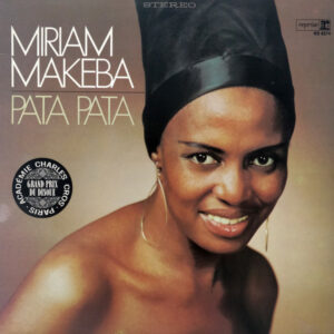 Miriam Makeba – Pata Pata - The Hit Sound Of Miriam Makeba