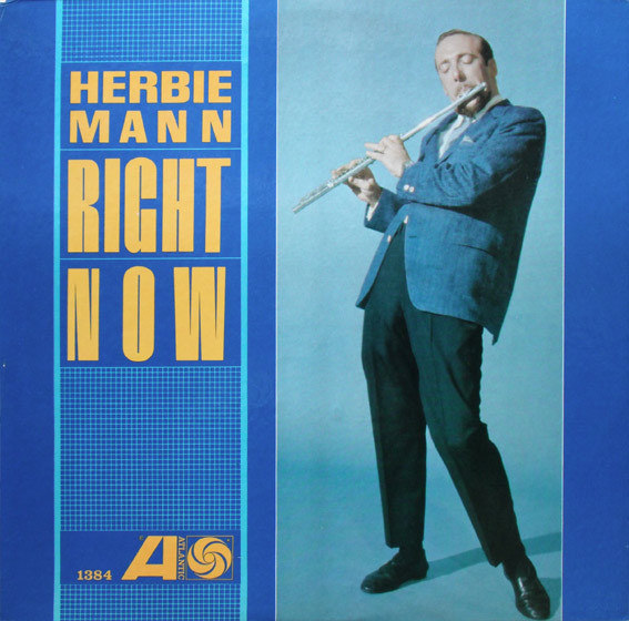 Herbie Mann – Right Now