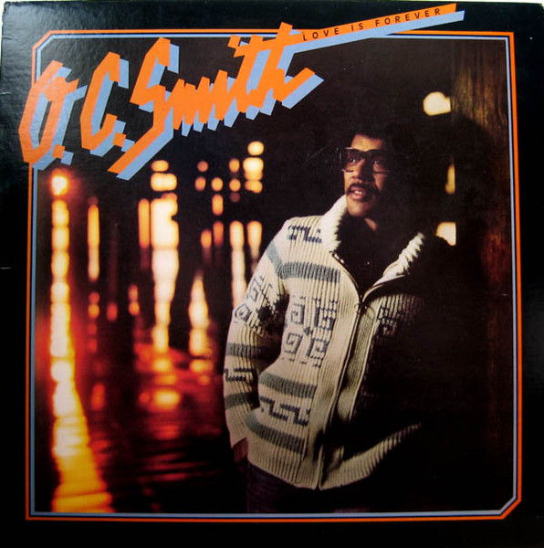 OC Smith – Love Is Forever