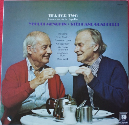 Stéphane Grappelli & Yehudi Menuhin – Tea For Two