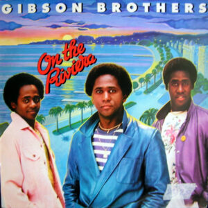 Gibson Brothers – On The Riviera