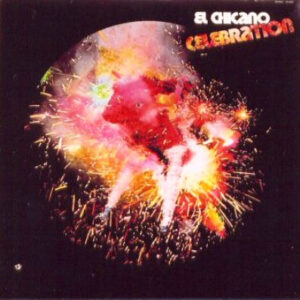 El Chicano – Celebration