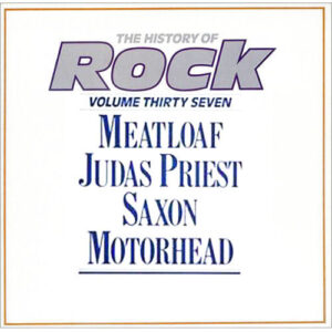 Meat Loaf / Judas Priest / Saxon / Motörhead – The History Of Rock (Volume Thirty Seven)