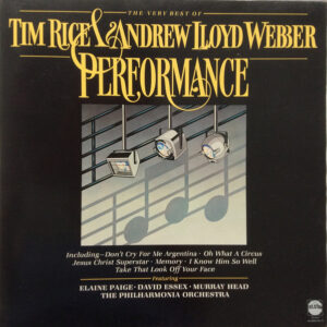 Andrew Lloyd Webber And Tim Rice - Various – Performance - The Very Best Of Tim Rice & Andrew Lloyd Webber