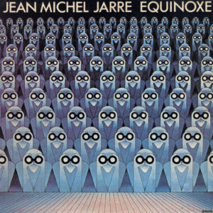 Jean-Michel Jarre – Equinoxe