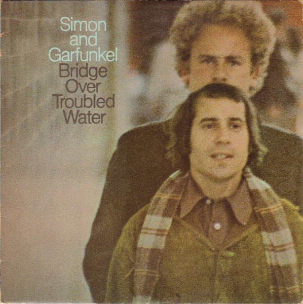 Simon & Garfunkel – Bridge Over Troubled Water