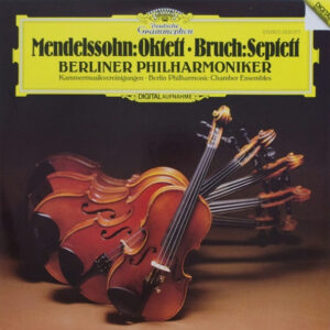 Felix Mendelssohn-Bartholdy / Max Bruch, Berliner Philharmoniker, Die Kammermusikvereinigung Der Berliner Philharmoniker = Die Kammermusikvereinigung Der Berliner Philharmoniker – Oktett · Septett