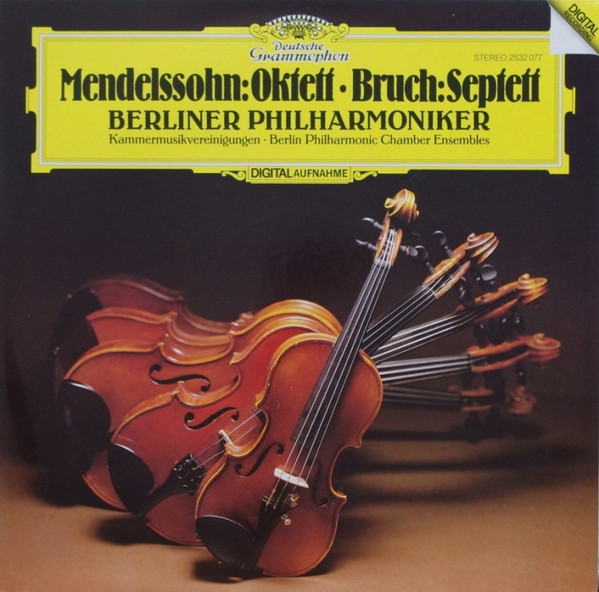 Felix Mendelssohn-Bartholdy / Max Bruch, Berliner Philharmoniker, Die Kammermusikvereinigung Der Berliner Philharmoniker = Die Kammermusikvereinigung Der Berliner Philharmoniker – Oktett · Septett