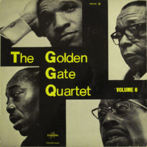 Golden Gate Quartet, The – The Golden Gate Quartet - Volume 6