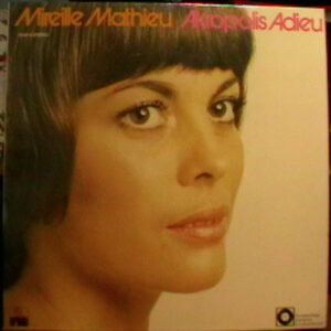 Mireille Mathieu – Akropolis Adieu