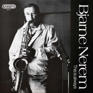 Bjarne Nerem – This Is Always