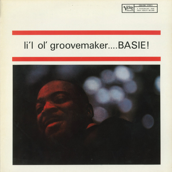 Count Basie Orchestra – Li'l Ol' Groovemaker... Basie!