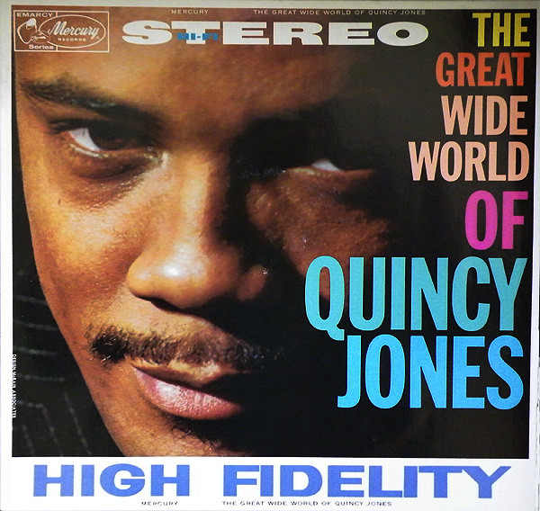 Quincy Jones – The Great Wide World Of Quincy Jones