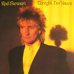 Rod Stewart – Tonight I'm Yours
