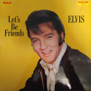 Elvis Presley – Let's Be Friends