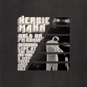 Herbie Mann – Hold On, I'm Comin'