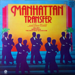 Manhattan Transfer, The And Eugene Pistilli – Manhattan Transfer And Gene Pistilli