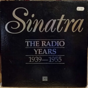 Frank Sinatra – Sinatra The Radio Years 1939-1955