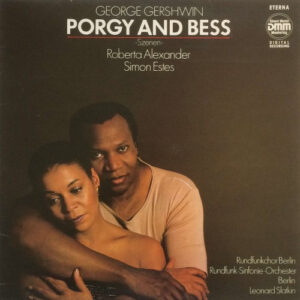 George Gershwin, Roberta Alexander, Simon Estes, Rundfunkchor Berlin, Rundfunk-Sinfonieorchester Berlin, Leonard Slatkin – Porgy And Bess (Szenen)