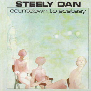 Steely Dan – Countdown To Ecstasy