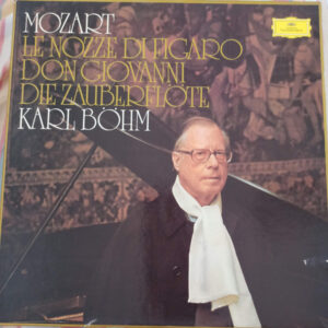 Wolfgang Amadeus Mozart - Karl Böhm – Le Nozze Di Figaro / Don Giovanni / Die Zauberflöte