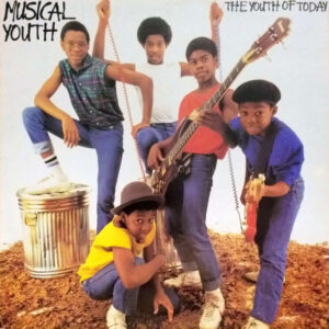 Musical Youth – The Youth Of Today