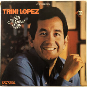 Trini Lopez – It's A Great Life