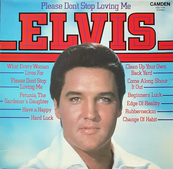 Elvis Presley – Please Don't Stop Loving Me