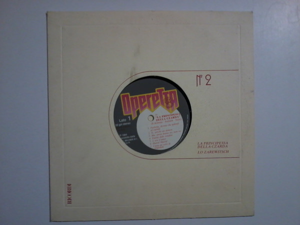 Romana Righetti / Elena Baggiore / Carlo Pierangeli / Sante Andreoli / Alvinio Misciano / Coro Cetra E Orchestra Cetra – La Principessa Della Czarda / Lo Zarewitsch