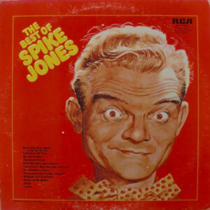 Spike Jones – The Best Of Spike Jones