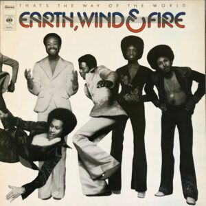 Earth, Wind & Fire – That's The Way Of The World