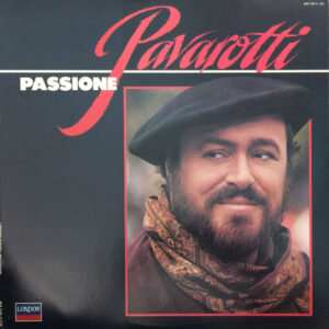 Luciano Pavarotti – Passione