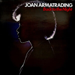 Joan Armatrading – Back To The Night